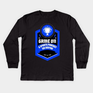 Game On: A Sports Podcast for Everyone Kids Long Sleeve T-Shirt